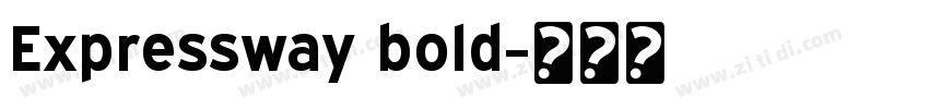 Expressway bold字体转换 Expressway bold字体转换